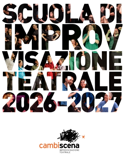 SCUOLA DI IMPROVVISAZIONE TEATRALE 2026-27 CambiScena - le iscrizioni sono aperte!